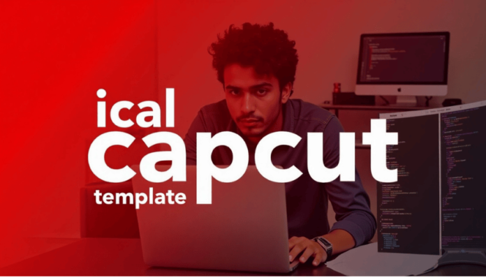ical capcut template